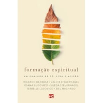 FORMAÇÃO ESPIRITUAL: UM CAMINHO DE FÉ, VIDA E MISSÃO