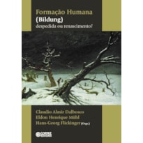 Formação humana (bildung):: despedida ou renascimento?