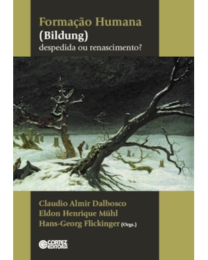 Formação humana (bildung):: despedida ou renascimento?