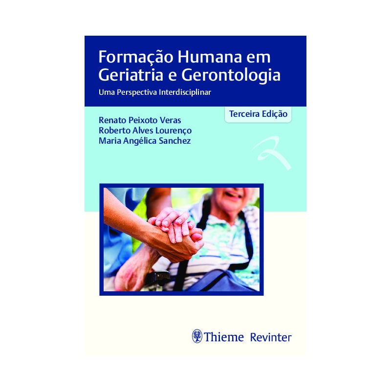 FORMAÇÃO HUMANA EM GERIATRIA E GERONTOLOGIA