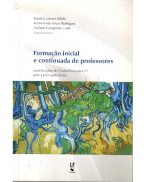 FORMAÇÃO INICIAL E CONTINUADA DE PROFESSORES: CONTRIBUIÇÕES DO PRODOCÊNCIA NA UFT PARA A EDUCAÇÃO BÁSICA