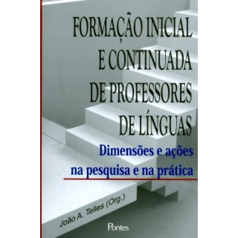 FORMACAO INICIAL E CONTINUADA DE PROFESSORES DE LINGUAS