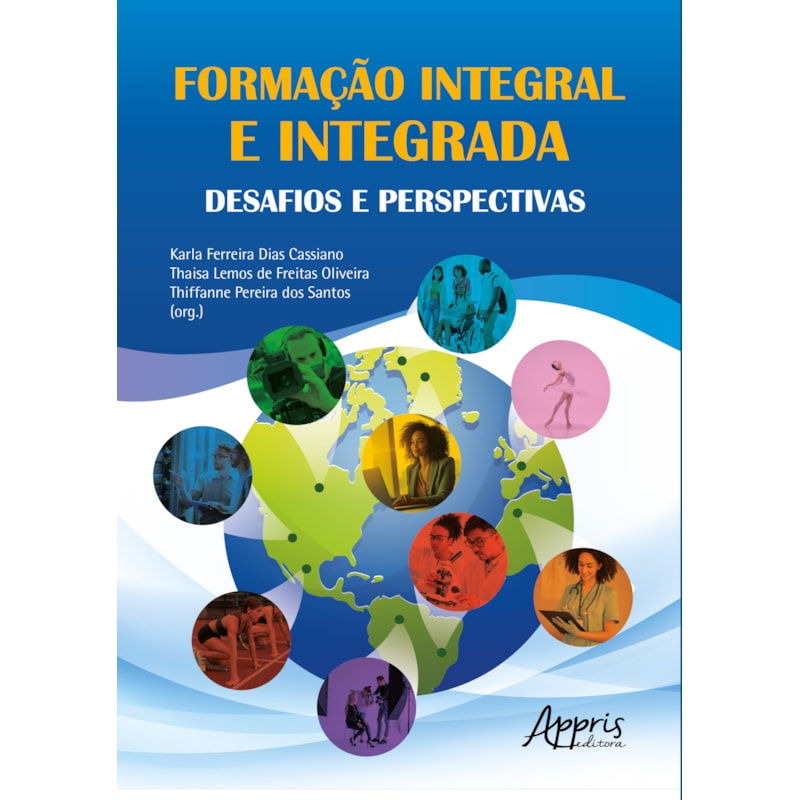 FORMAÇÃO INTEGRAL E INTEGRADA: DESAFIOS E PERSPECTIVAS