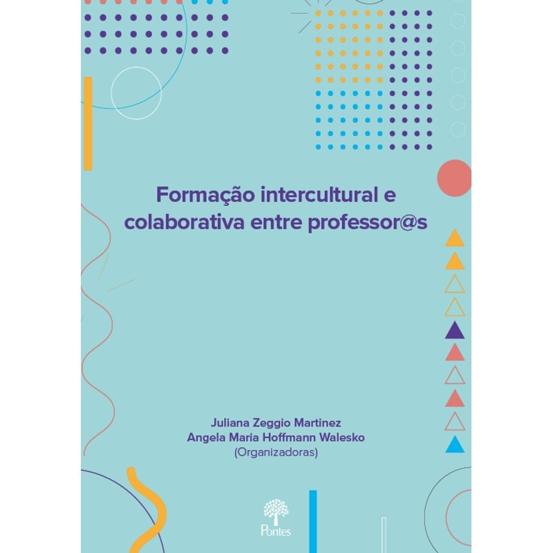 FORMAÇÃO INTERCULTURAL E COLABORATIVA ENTRE PROFESSOR@S