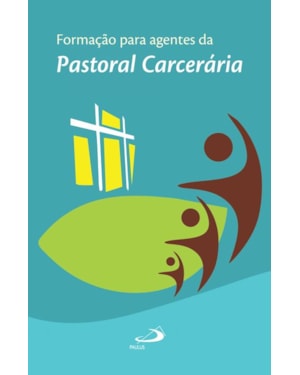 Formação para agentes da pastoral carcerária nacional