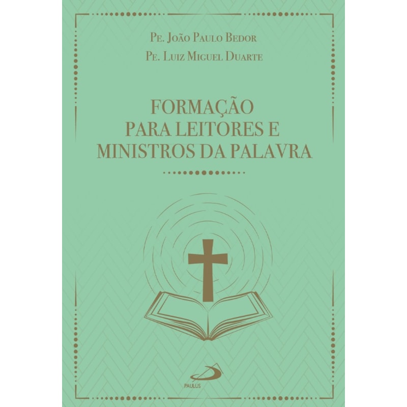 FORMAÇÃO PARA LEITORES E MINISTROS DA PALAVRA