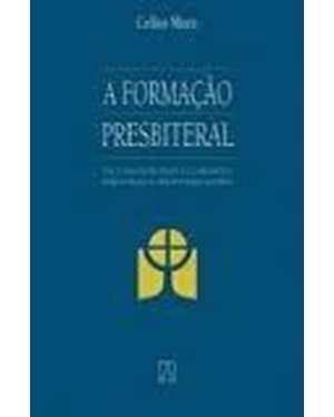 FORMACAO PRESBITERIAL EM COMUNHAO PARA A COMUNHAO, A - 1