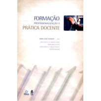 FORMACAO PROFISSIONALIZACAO E PRATICA DOCENTE