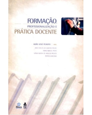 FORMACAO PROFISSIONALIZACAO E PRATICA DOCENTE