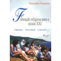 FORMACAO RELIGIOSA PARA O SECULO XXI