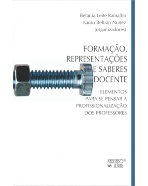 Formação, representações e saberes docente: elementos para se pensar a profissionalização dos professores