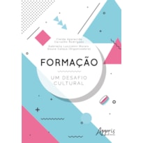 FORMAÇÃO: UM DESAFIO CULTURAL