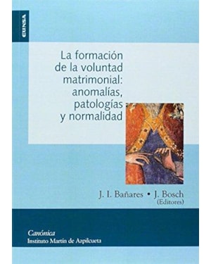FORMACION DE LA VOLUNTAD MATRIMONIAL - ANOMALIAS, PATOLOGIAS Y NORMALIDAD - 1