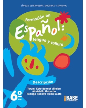 FORMACIÓN EN ESPAÑOL 6º ANO: DESCRIPCIÓN