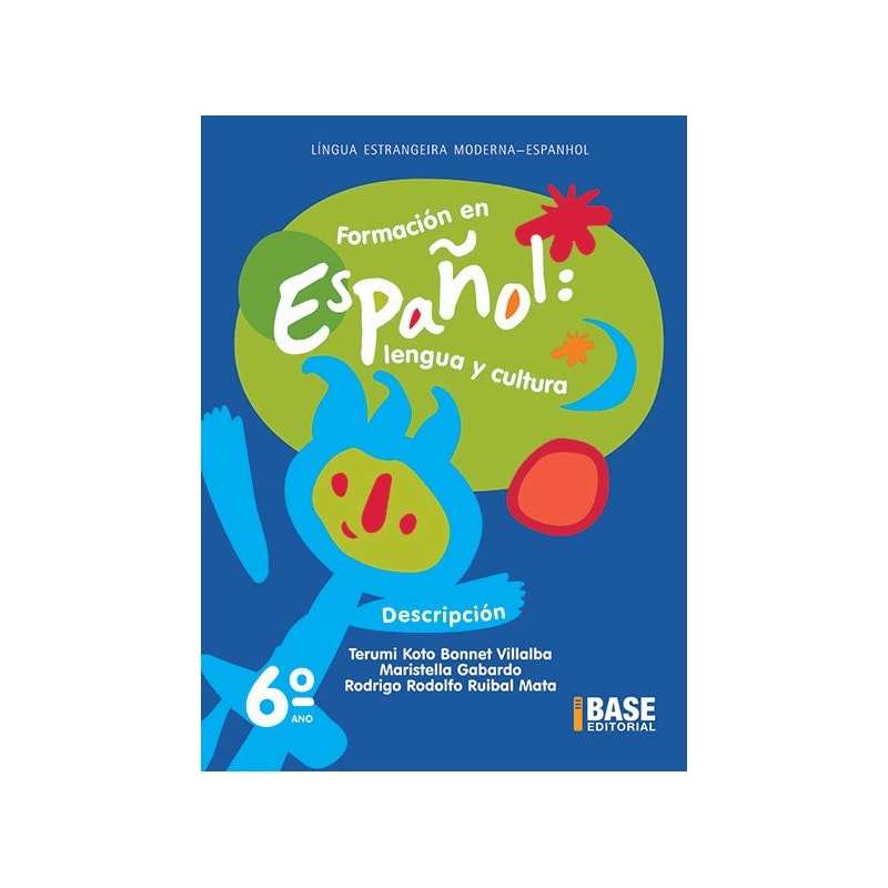 FORMACIÓN EN ESPAÑOL 6º ANO: DESCRIPCIÓN
