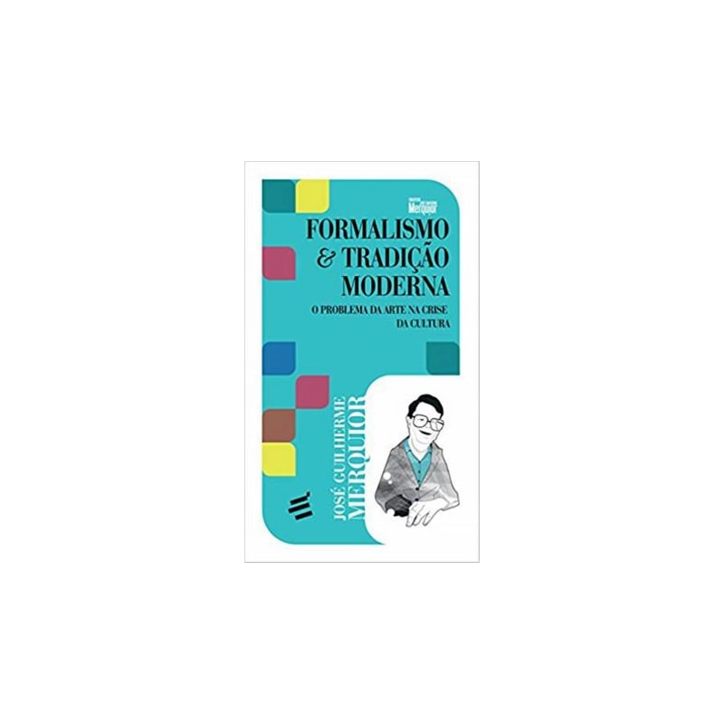 FORMALISMO E TRADIÇÃO MODERNA