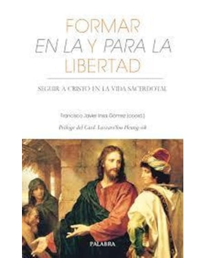 FORMAR EN LA Y PARA LA LIBERTAD