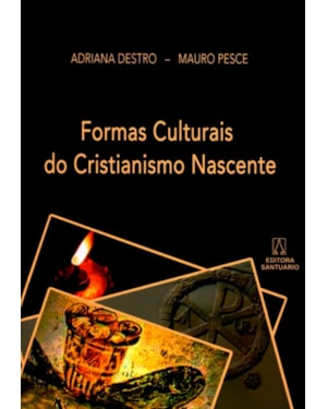 FORMAS CULTURAIS DO CRISTIANISMO NASCENTE