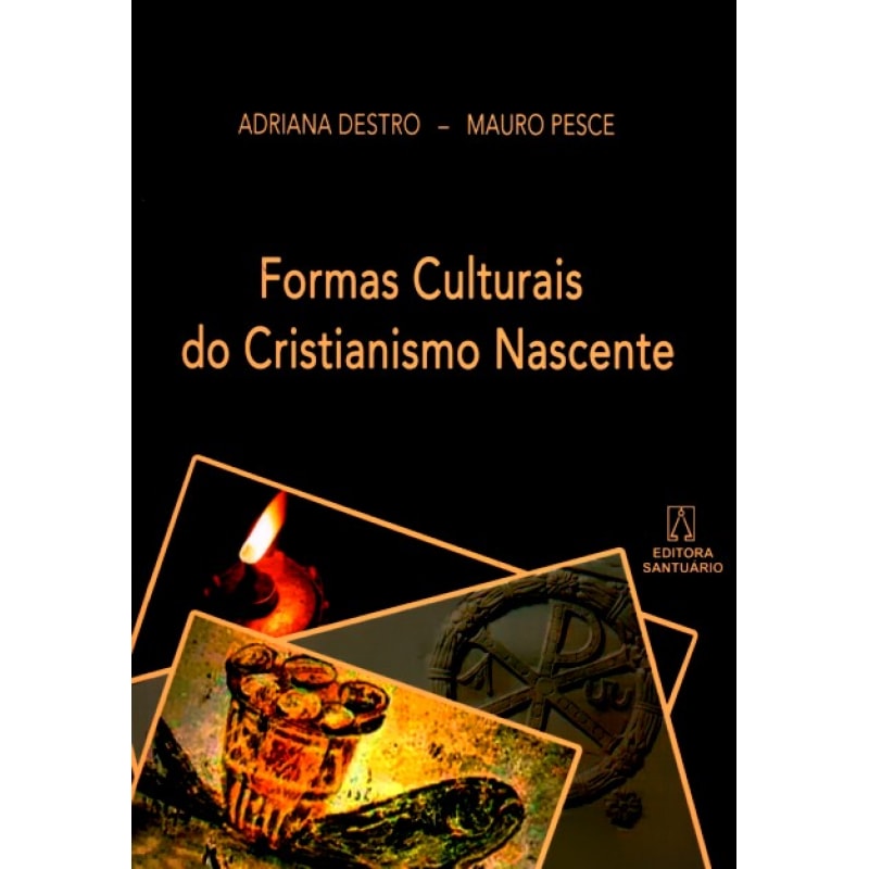 FORMAS CULTURAIS DO CRISTIANISMO NASCENTE