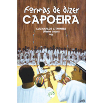 FORMAS DE DIZER CAPOEIRA