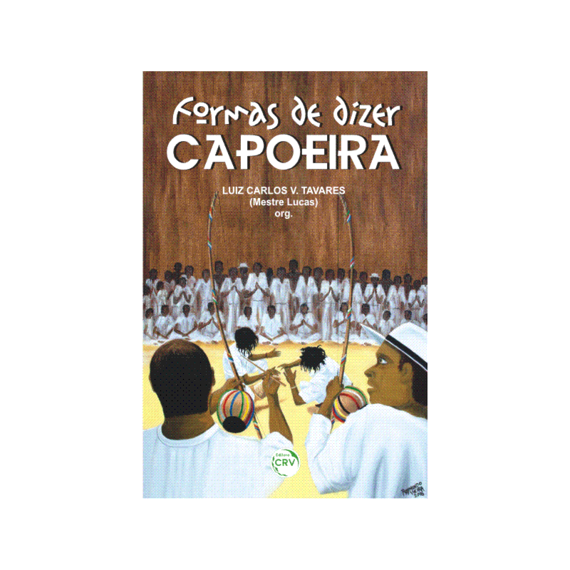 FORMAS DE DIZER CAPOEIRA