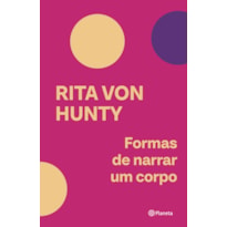 FORMAS DE NARRAR UM CORPO