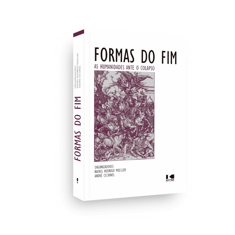 Formas do fim:: as humanidades ante o colapso