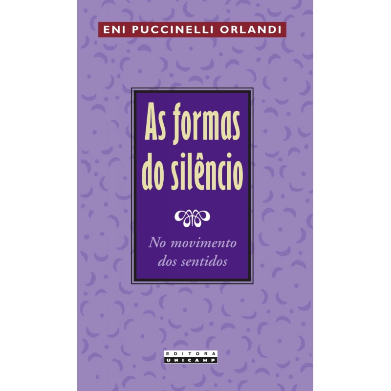 FORMAS DO SILÊNCIO, AS - NO MOVIMENTO DOS SENTIDOS