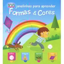 FORMAS & CORES : 100 JANELINHAS PARA APRENDER