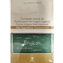 FORMÇÃO INICIAL DE PROFESSORES DE LÍNGUA INGLESA COMO LÍNGUA INTERNACIONAL