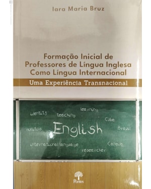 FORMÇÃO INICIAL DE PROFESSORES DE LÍNGUA INGLESA COMO LÍNGUA INTERNACIONAL