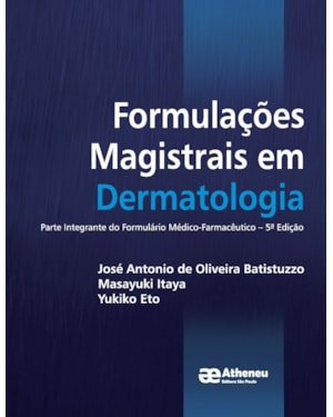 Formulações magistrais em dermatologia: parte integrante do formulário médico-farmacêutico