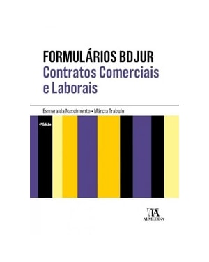 Formulários BDJUR: contratos comerciais e laborais