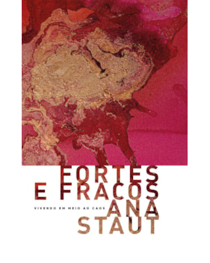 FORTES E FRACOS