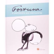 FORTUNA - O CARTUNISTA DOS CARTUNISTAS - 1ª
