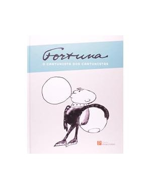 FORTUNA - O CARTUNISTA DOS CARTUNISTAS - 1ª