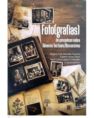 FOTO[GRAFIAS] DE PESQUISAS SOBRE GÊNEROS TEXTUAIS/DISCURSIVOS
