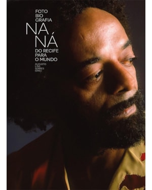 FOTOBIOGRAFIA NANA: DO RECIFE PARA O MUNDO