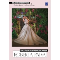 FOTOGRAFIA DE CASAMENTO - FOTOS INSPIRADORAS DE ROBERTA PAIVA