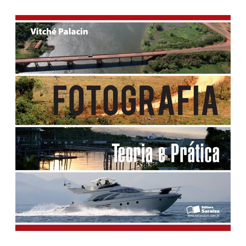 FOTOGRAFIA: TEORIA E PRÁTICA