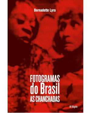 FOTOGRAMAS DO BRASIL - AS CHANCHADAS