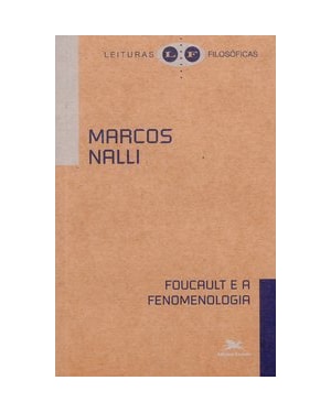 FOUCAULT E A FENOMENOLOGIA