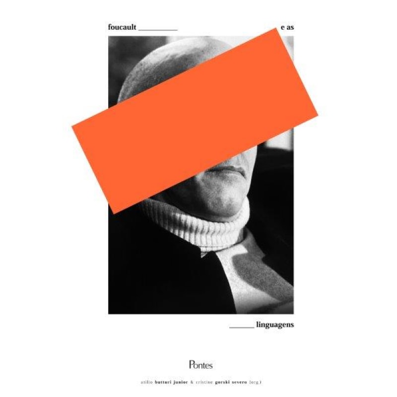 FOUCAULT E AS LINGUAGENS