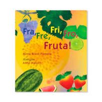 Fra, fre, fri, fro, fruta!