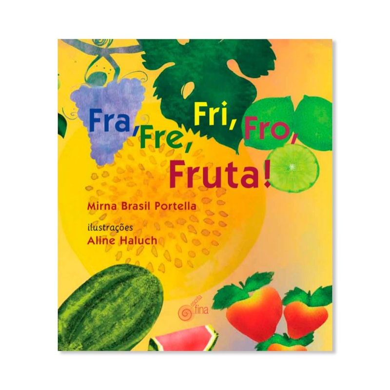 Fra, fre, fri, fro, fruta!