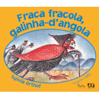 FRACA FRACOLA, GALINHA-DANGOLA