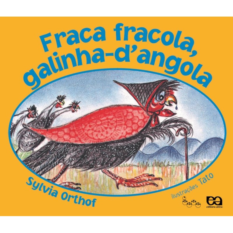 FRACA FRACOLA, GALINHA-DANGOLA