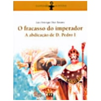 FRACASSO DO IMPERADOR, O - O COTIDIANO DA HISTORIA - 8