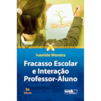 FRACASSO ESCOLAR E INTERACAO PROFESSOR-ALUNO - 3