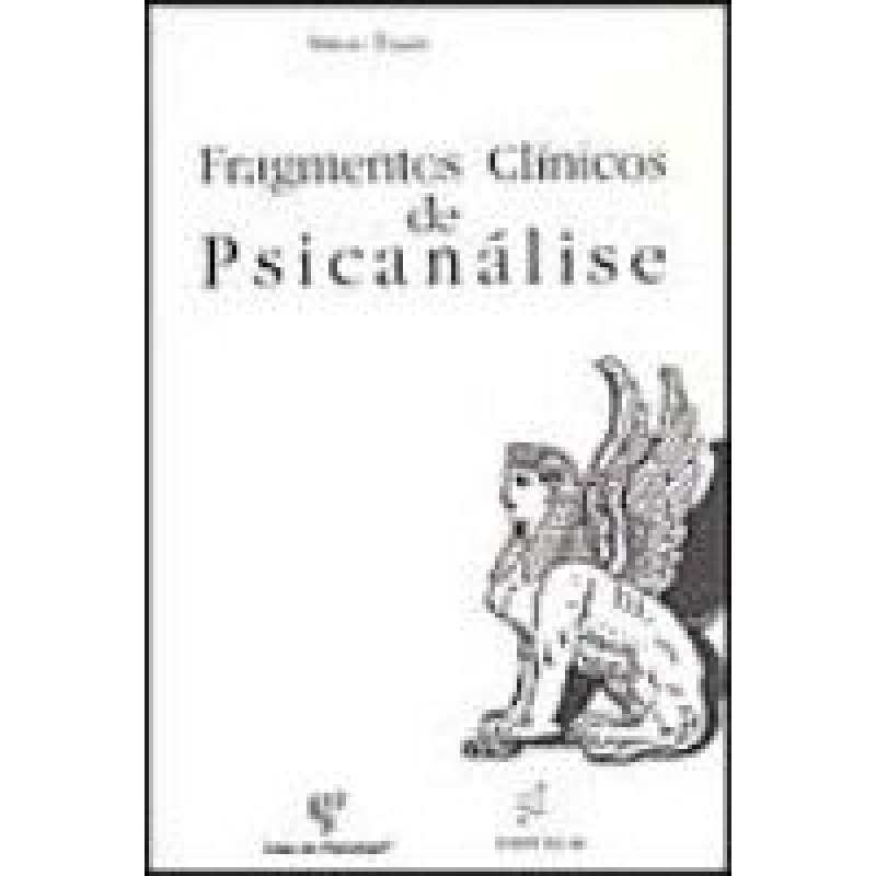 FRAGMENTOS CLÍNICOS DE PSICANÁLISE